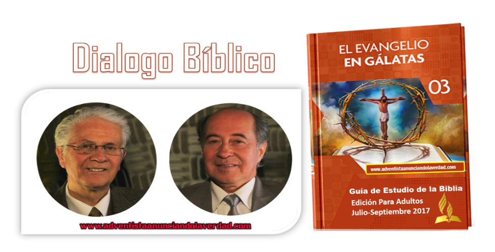 DIALOGO BIBLICO – 24 al 29 de Septiembre del 2017 – ” GLORIARSE EN LA CRUZ “