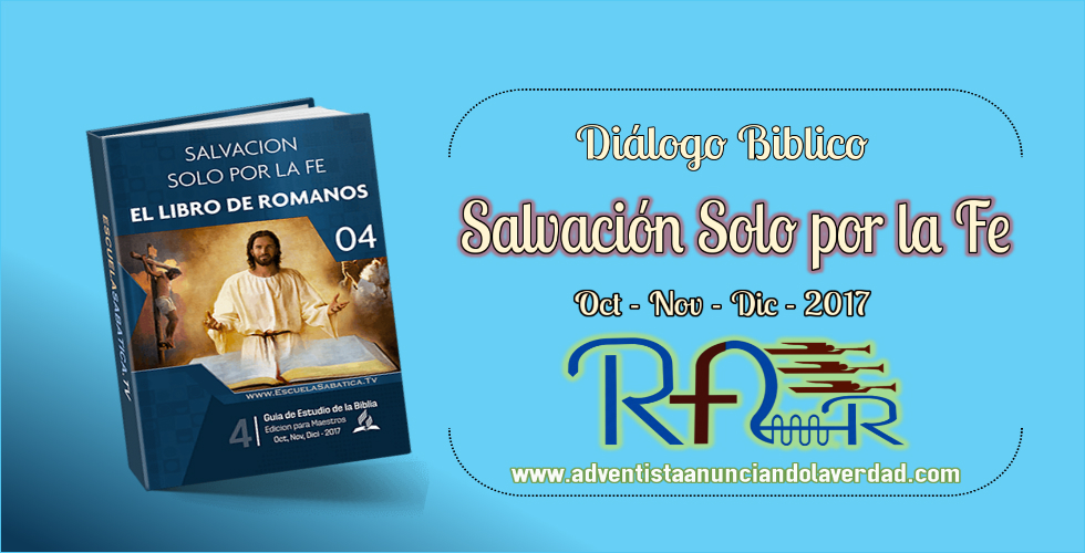 DIALOGO BIBLICO – 8 al 13 de Octubre del 2017 – ” EL CONFLICTO “